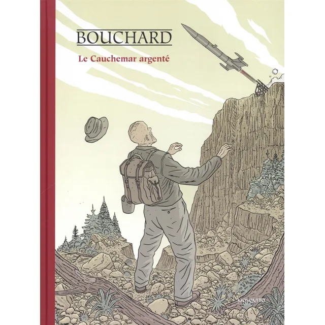 Une aventure de Bob Leclerc. Le cauchemar argenté